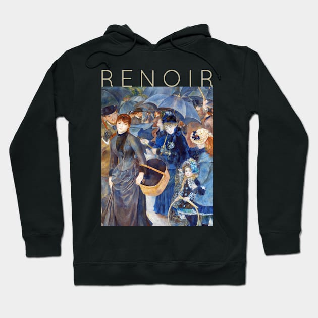 Auguste Renoir - The Umbrellas Hoodie by TwistedCity